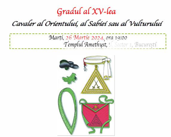 Ceremonia de Ritualizare a Gradului al XV-lea – Bucuresti – martie 2024